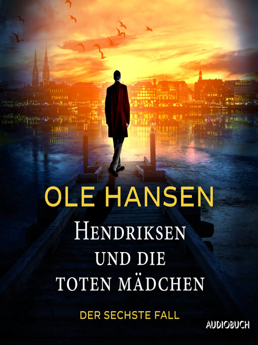 Title details for Hendriksen und die toten Mädchen by Ole Hansen - Available